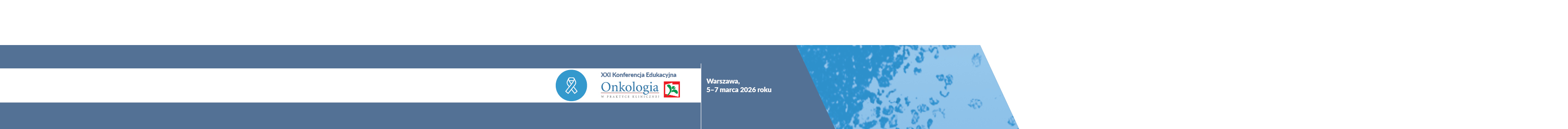 XXI Konferencja Edukacyjna Onkologia w Praktyce Klinicznej